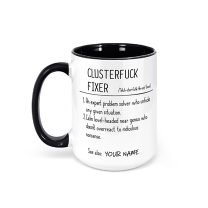 Clusterfuck Fixer Mug